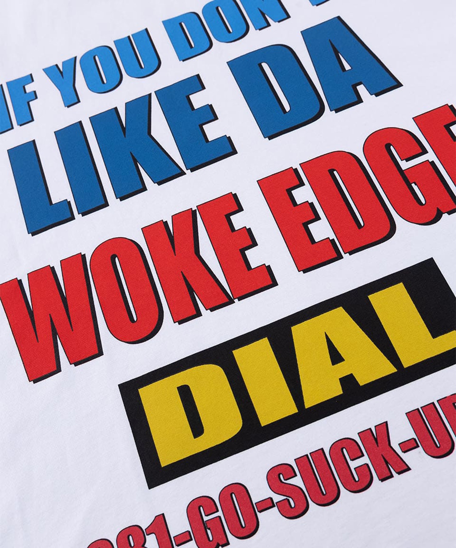 Dont Like Tee WOKE EDGE