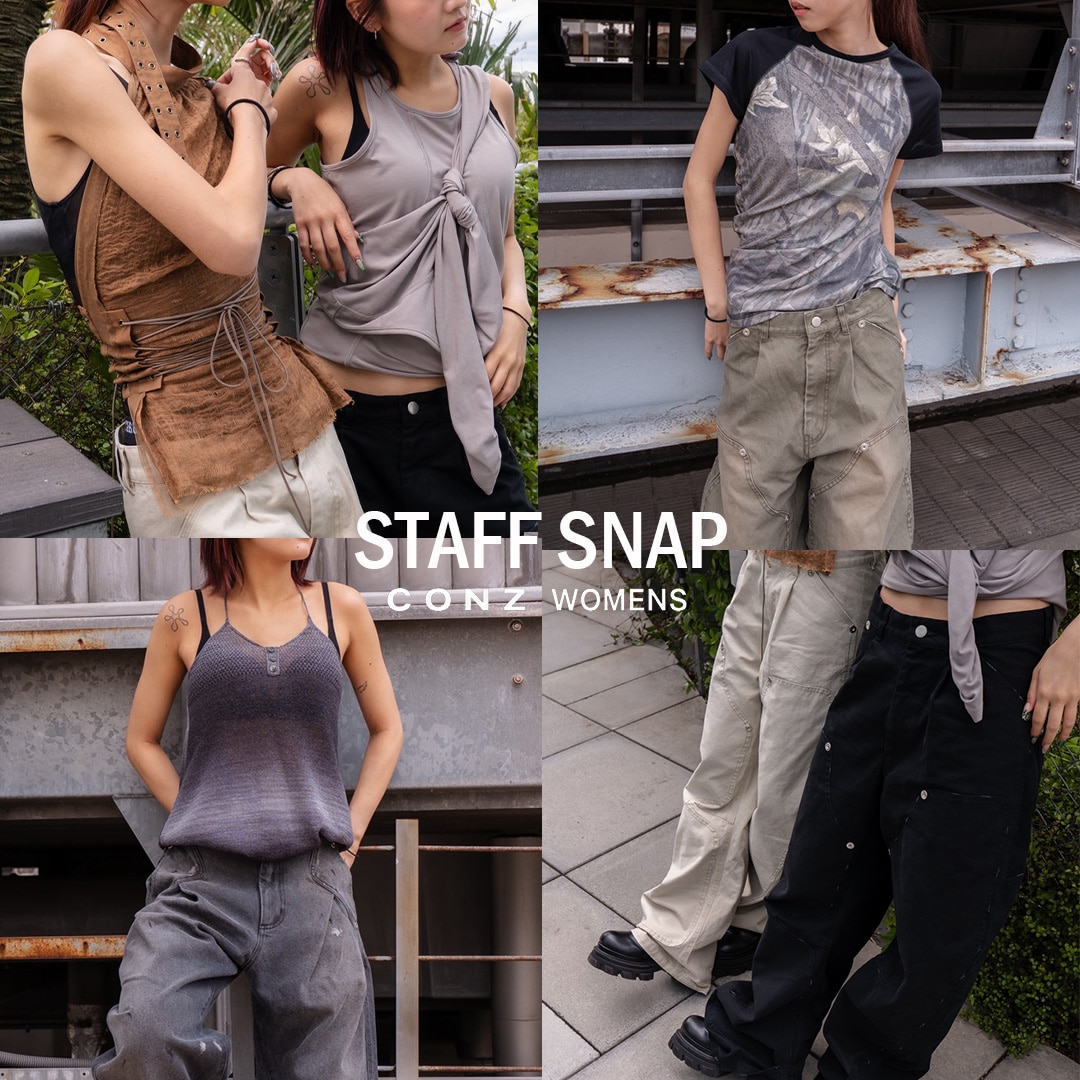 Staff Snap 
スタッフのリアルな着こなしをチェック。